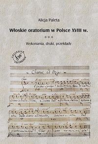 Włoskie oratorium wPolsce w XVIII w.