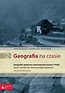 Geografia na czasie Część 2 Zeszyt ćwiczeń Geografia społeczno-ekonomiczna świata i Polski Zakres podstawowy