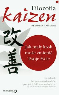 Filozofia Kaizen Jak mały krok może zmienić Twoje życie