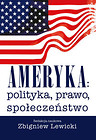 Ameryka: polityka, prawo, społeczeństwo