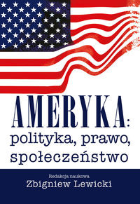 Ameryka: polityka, prawo, społeczeństwo