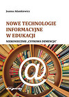 Nowe technologie informacyjne w edukacji Niekoniecznie cyfrowa demencja