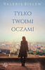 Tylko twoimi oczami