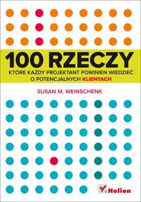 100 rzeczy, które każdy projektant powinien wiedzieć o potencjalnych klientach