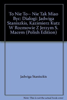 To Nie To-- Nie Tak Miało Byc