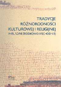 Tradycje różnorodności kulturowej i religijnej w Europie Środkowo-Wschodniej