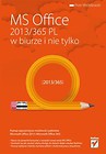 MS Office 2013/365 PL w biurze i nie tylko