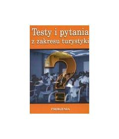 TESTY I PYTANIA Z ZAKRESU TURYSTYKI