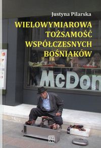 Wielowymiarowa tożsamość współczesnych Bośniaków