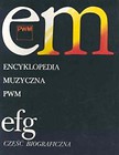 ENCYKLOPEDIA MUZYCZNA PWM EFG