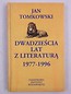 DWADZIEŚCIA LAT Z LITERATURĄ 1977-1996