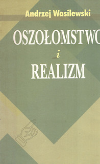 OSZOŁOMSTWO I REALIZM