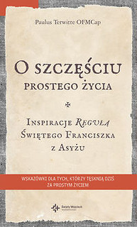 O szczęściu prostego życia.