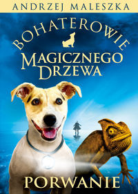 Bohaterowie Magicznego Drzewa Porwanie