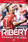 Franck Ribery Piłkarz z blizną