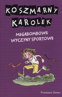 Koszmarny Karolek Megabombowe wyczyny sportowe