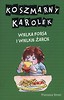 Koszmarny Karolek Wielka forsa i wielkie żarcie
