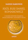 Król Rusi Daniel Romanowicz