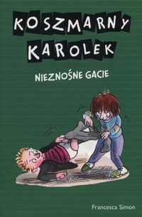 Koszmarny Karolek Nieznośne gacie