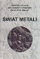 ŚWIAT METALI