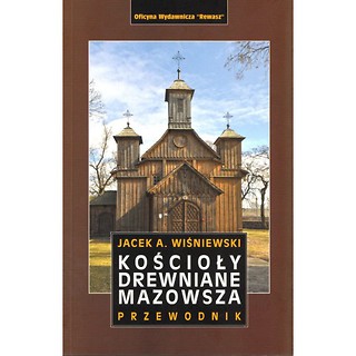 Kościoły drewniane Mazowsza