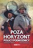 Poza horyzont Polscy podróżnicy