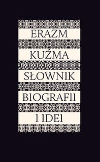 Erazm Kuźma Słownik biografii i idei