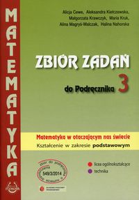 Matematyka w otaczającym nas świecie 3 Zbiór zadań Zakres podstawowy