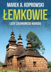 Łemkowie. Losy zaginionego narodu