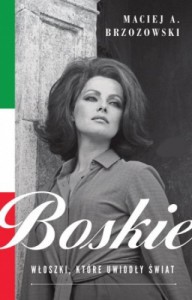 Boskie. Włoszki, które uwiodły świat