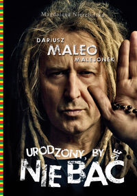 Urodzony, by się nie bać