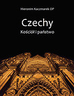 Czechy. Kościół i Państwo