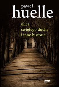 Ulica świętego ducha i inne historie