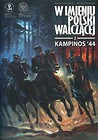 W imieniu Polski walczącej. Kampinos 44