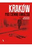 Kraków pod ciemną gwiazdą