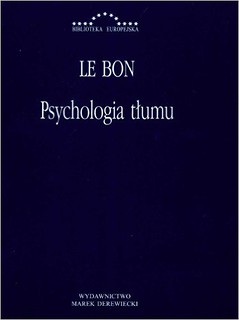 Psychologia Tłumu Le Bon