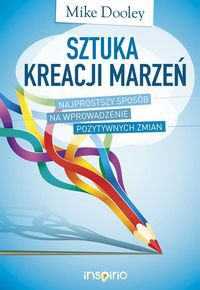 Sztuka kreacji marzeń