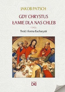 Gdy Chrystus łamie dla nas chleb