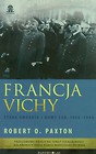 Francja Vichy Stara gwardia i nowy ład, 1940-1944