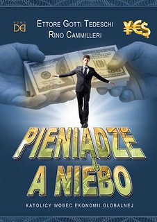 Pieniądze a niebo. Katolicy wobec ekonomii global.