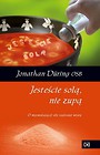 Jesteście solą, nie zupą