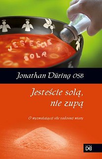 Jesteście solą, nie zupą