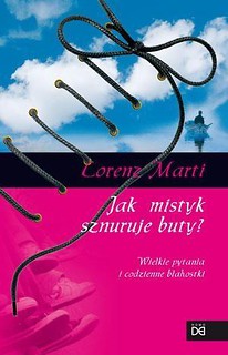 Jak mistyk sznuruje buty?