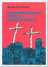 Od martwej Warszawy po piekło Wału Pomorskiego