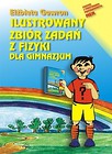 Ilustrowany zbiór zadań z fizyki dla gimnazjum