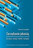 Zarządzanie jakością. Koncepcje, metody, techniki