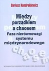 Między porządkiem a chaosem. Faza nierównowagi...