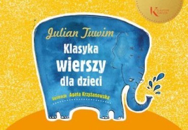 Klasyka wierszy dla dzieci - Julian Tuwim