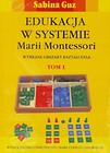 Edukacja wsystemie M. Montessori T. 1 i 2