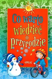 Co warto wiedzieć o przyrodzie